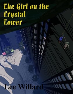 The Girl on the Crystal Tower - The Adventgures of Dorrick and TongSu, #8