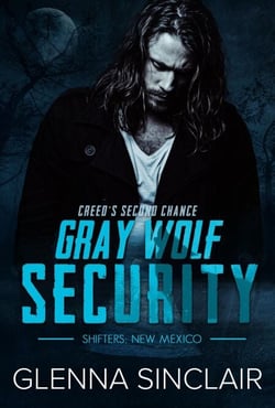 Creed's Second Chance - Gray Wolf Security Shifters New Mexico, #1