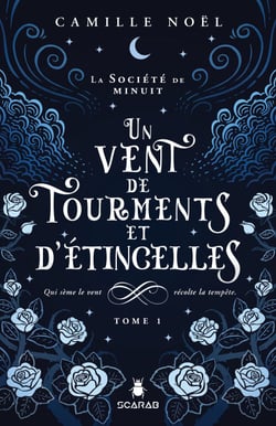 La société de minuit, t1 - Un vent de tourments et d'étincelles