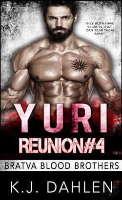 Yuri Bratva Blood Brothers Reunion - Reunion Series, #4