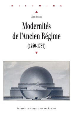 Modernités de l’Ancien Régime - (1750-1789)