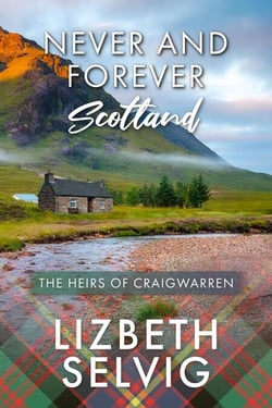Never and Forever Scotland - The Heirs of Craigwarren, #1