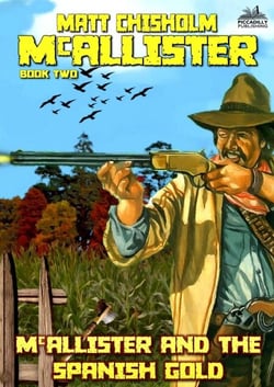 McAllister and the Spanish Gold (A Rem McAllister Western) - McAllister, #2