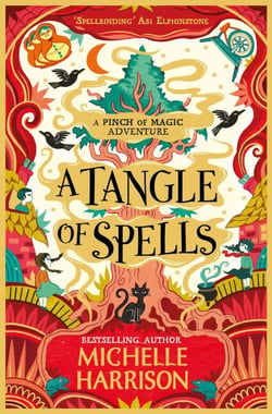 A Tangle of Spells - Bring the magic home with the bestselling Pinch of Magic Adventures