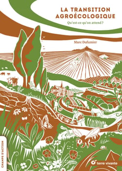 La transition agroécologique : Qu'est-ce qu'on attend ?