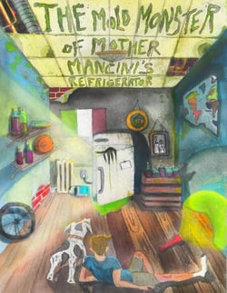 The Mold Monster of Mother Mancini's Refrigerator
