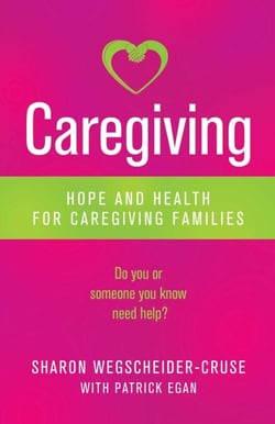 Caregiving - Hope and Health for Caregiving Families