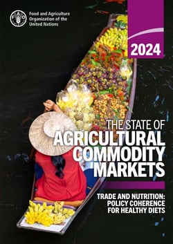 The State of Agricultural Commodity Markets 2024: Trade and Nutrition: Policy Coherence for Healthy Diets