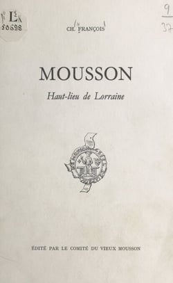 Mousson - Haut-lieu de Lorraine