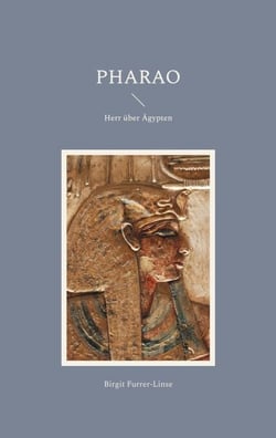 Pharao - Herr über Ägypten