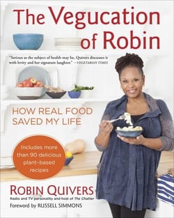 The Vegucation of Robin - How Real Food Saved My Life