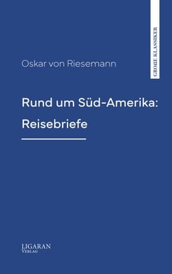 Rund um Süd-Amerika: Reisebriefe