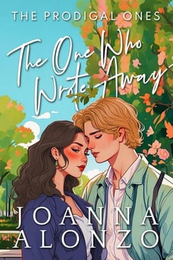 The One Who Wrote Away - The Prodigal Ones, #1