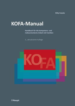 KOFA-Manual - Handbuch für die kompetenz- und risikoorientierte Arbeit mit Familien