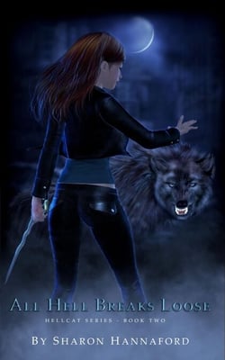All Hell Breaks Loose (Hellcat Series Book 2) - The Hellcat, #2