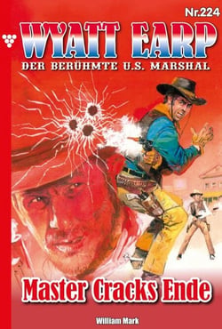 Master Cracks Ende - Wyatt Earp 224 – Western