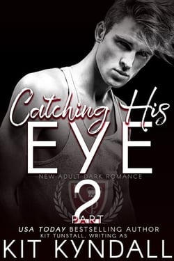 Catching His Eye, Pt. 2 - Seen, #2