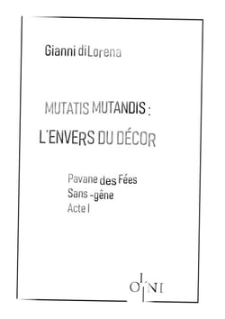Cycle Mutatis Mutandis : L'envers du décor - Pavane des Fées Sans-Gêne : Acte I
