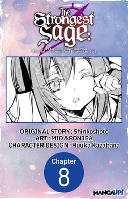 The Strongest Sage: The Story of a Talentless Man Who Mastered Magic and Became the Best #008