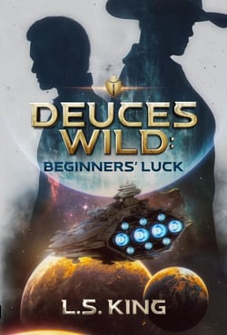 Deuces Wild: Beginners' Luck - Deuces Wild, #1