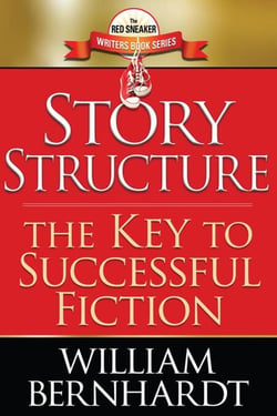 Story Structure: The Key to Successful Fiction - Red Sneaker Writers Books, #1