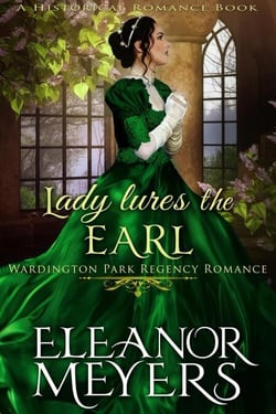 Historical Romance: Lady Lures The Earl A Duke's Game Regency Romance - Wardington Park, #11