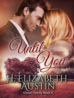 Until You - Gibson Family, #6