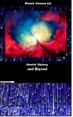 Gemini Galaxy and Beyond - Planet Amazon