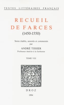 Recueil de farces (1450-1550) - Tome VIII