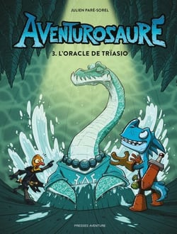 Aventurosaure - Tome 3 - L'oracle de Trïasio