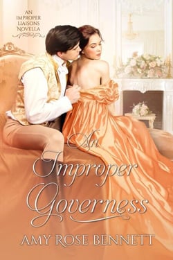An Improper Governess - Improper Liaisons, #2