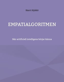 Empatialgoritmen - När artificiell intelligens börjar känna