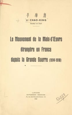 Le mouvement de la main-d’œuvre étrangère en France depuis la Grande guerre - 1914-1918