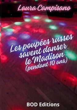 Les poupées russes savent danser le Madison - Pendant dix ans