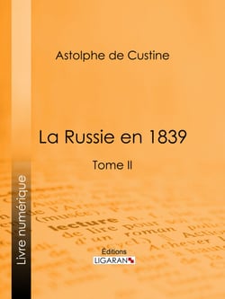 La Russie en 1839 - Tome II