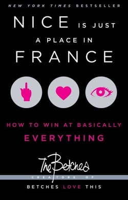 Nice Is Just a Place in France - How to Win at Basically Everything