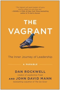 The Vagrant - The Inner Journey of Leadership: A Parable