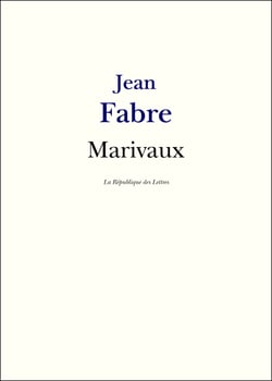 Marivaux - Vie et Oeuvre de Marivaux