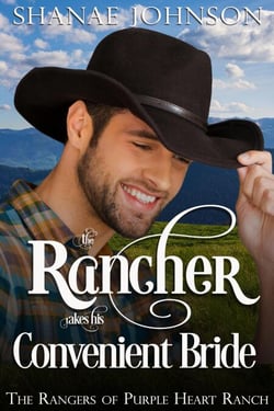 The Rancher takes his Convenient Bride - The Rangers of Purple Heart Ranch, #1