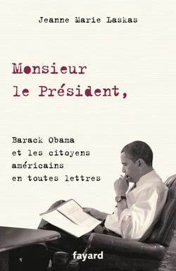 Monsieur le Président, - Barack Obama et les citoyens américains en toutes lettres