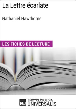 La Lettre écarlate de Nathaniel Hawthorne - Les Fiches de lecture d'Universalis