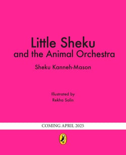 Little Sheku and the Animal Orchestra - A picture-book adventure from acclaimed cellist Sheku Kanneh-Mason
