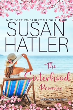 The Sisterhood Promise - Blue Moon Bay, #2