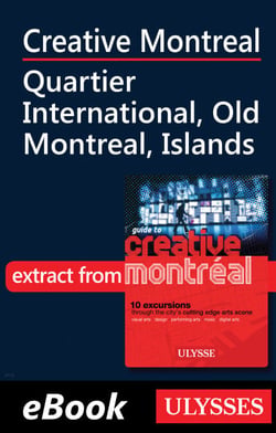 Creative Montreal - Quartier International - Old Montreal, Islands