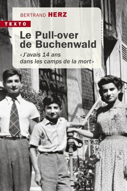 Le Pull-over de Buchenwald - J'avais quatorze ans dans le camp de la mort
