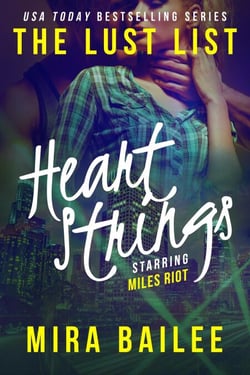 Heart Strings (The Lust List: Miles Riot #1) - The Lust List: Miles Riot, #1