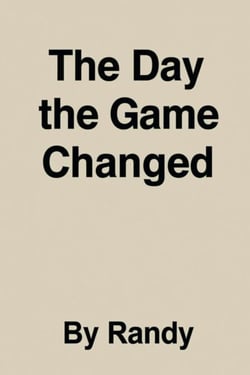 The Day the game changed - Childrens Books, #999