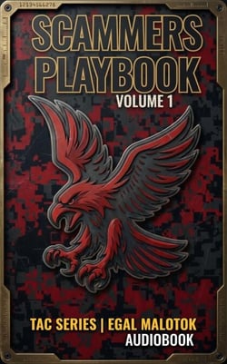 The Scammer’s Playbook Vol.1: An Insider's Guide Into the Minds of Criminal Operators - TAC SERIES, #1