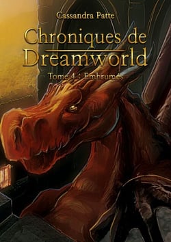 Chroniques de Dreamworld - Tome 4: Embrumés