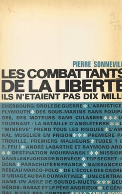 Les combattants de la liberté - Ils n'étaient pas dix mille